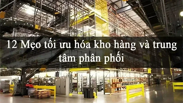 04 - pid285088 mach ban 12 meo toi uu hoa kho hang va trung tam phan phoi