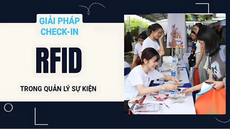 Giải pháp check-in RFID trong sự kiện