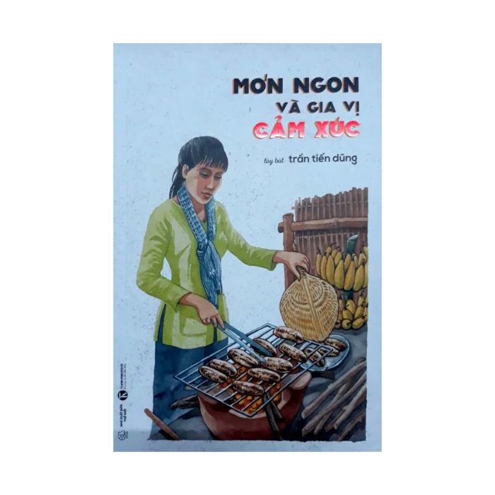 c04 - bl006233 sach mon ngon va gia vi cam xuc tran tien dung nxb the gioi