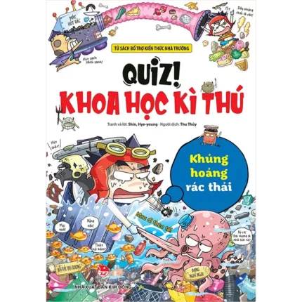 c04 - bl010713 quizkhoa hoc ki thu khung hoang rac thai nxb kim dong